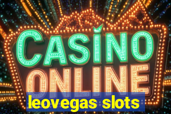 leovegas slots