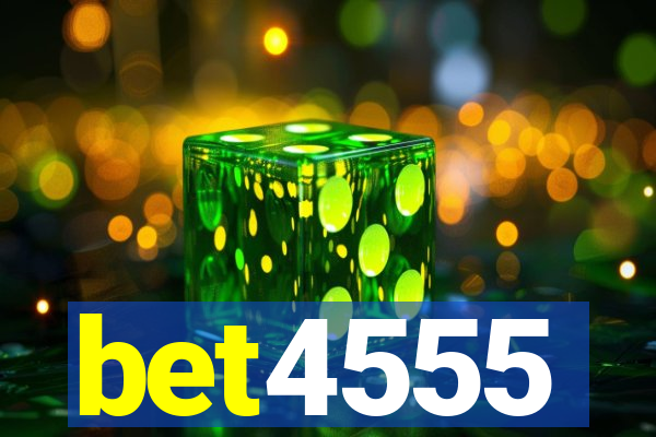 bet4555