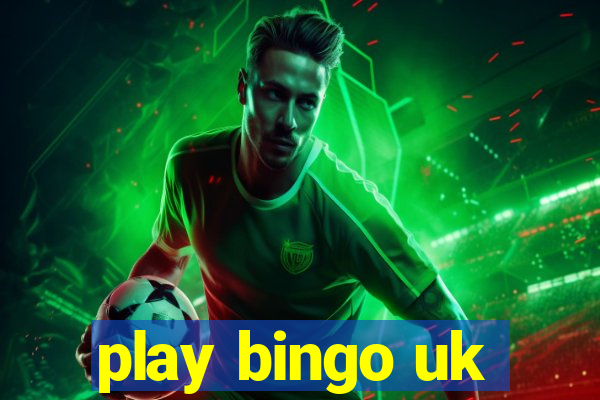 play bingo uk