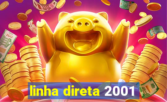 linha direta 2001