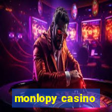 monlopy casino