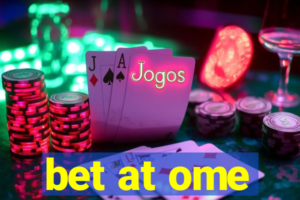 bet at ome