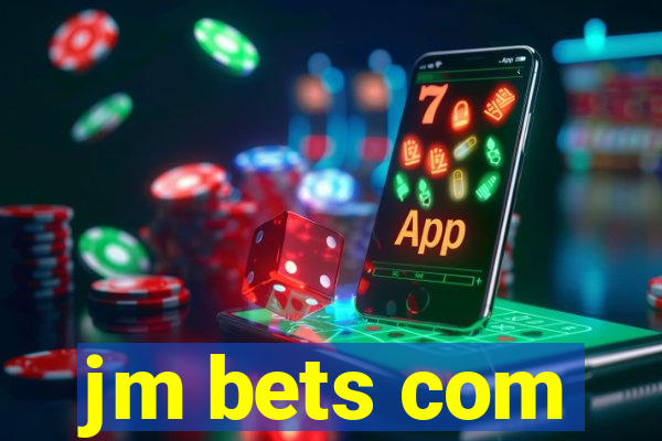 jm bets com