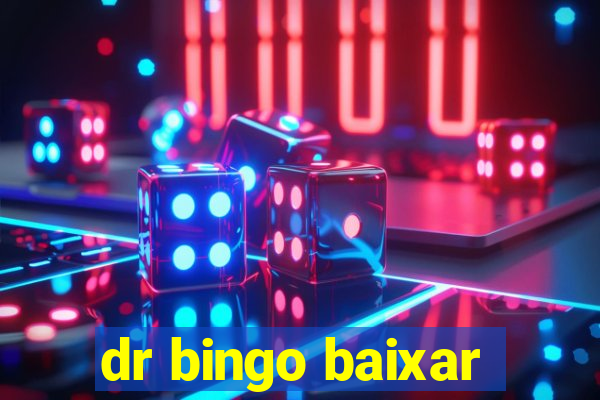 dr bingo baixar