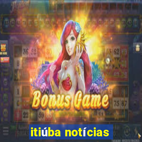 itiúba notícias