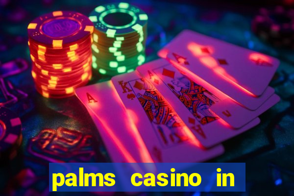 palms casino in las vegas