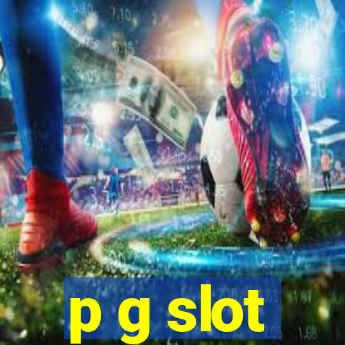 p g slot