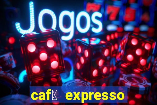 caf茅 expresso patos de minas