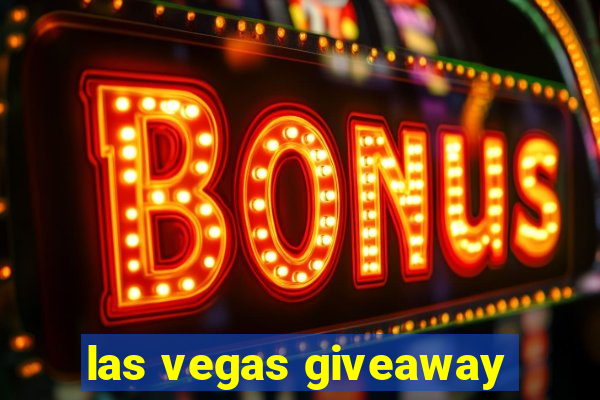 las vegas giveaway