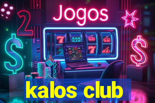 kalos club