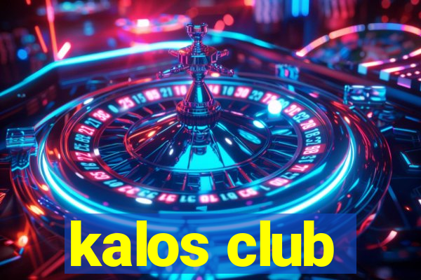 kalos club