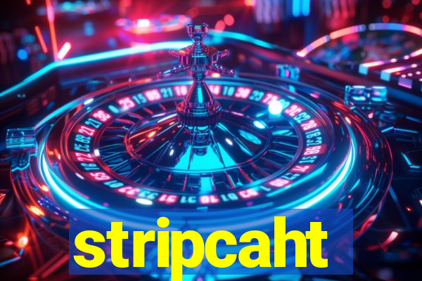 stripcaht