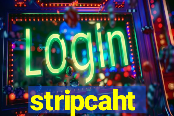 stripcaht