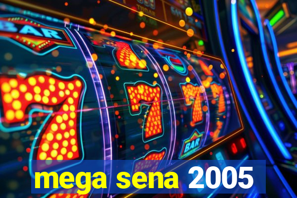 mega sena 2005