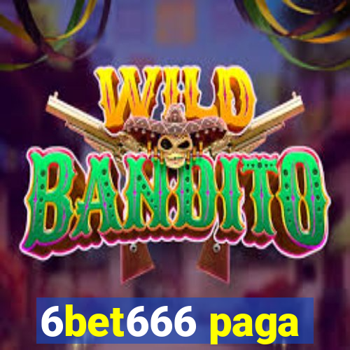 6bet666 paga