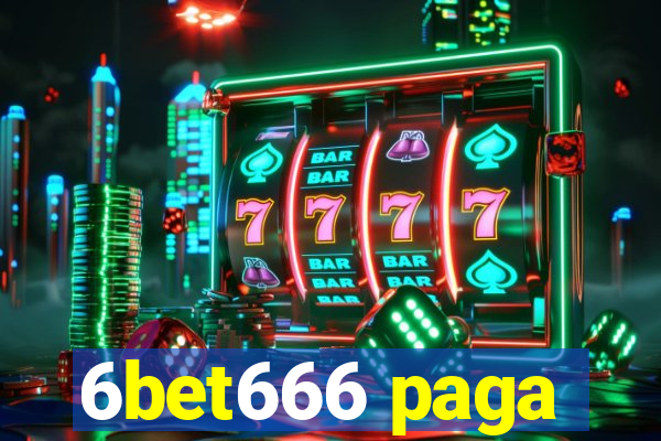 6bet666 paga