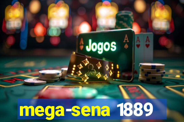 mega-sena 1889