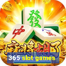 365 slot games