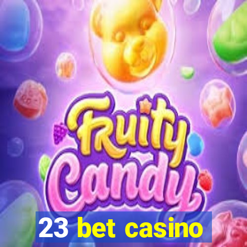 23 bet casino