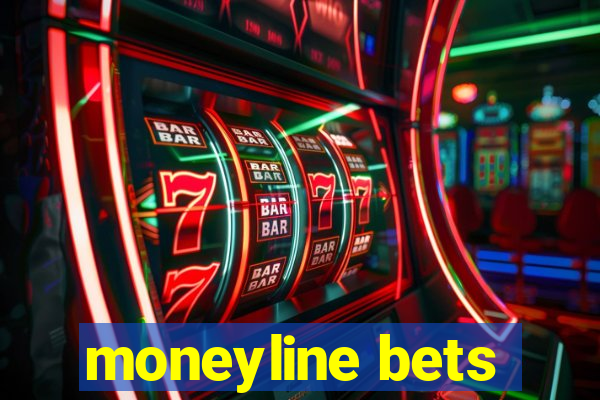 moneyline bets