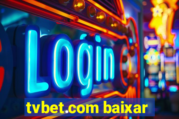 tvbet.com baixar