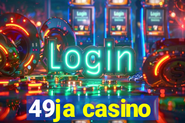 49ja casino