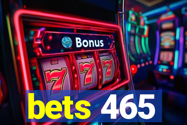 bets 465