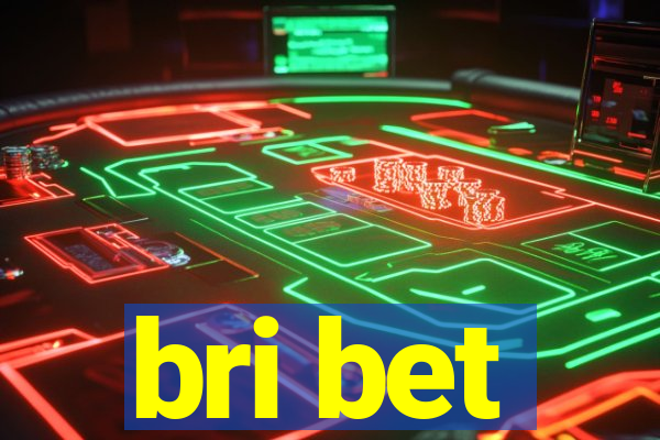 bri bet