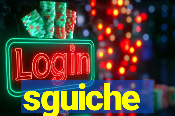 sguiche