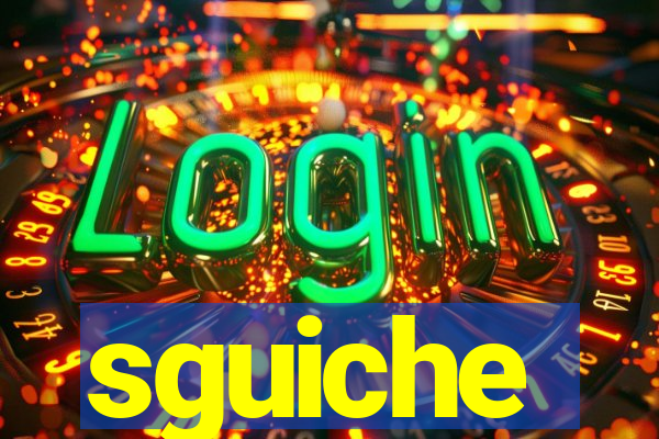 sguiche