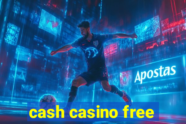 cash casino free