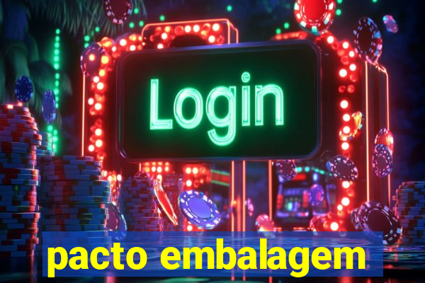 pacto embalagem