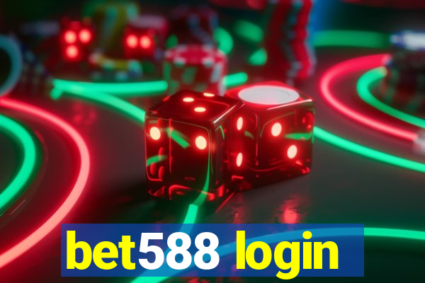 bet588 login