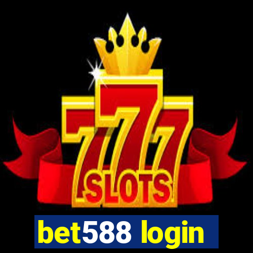 bet588 login