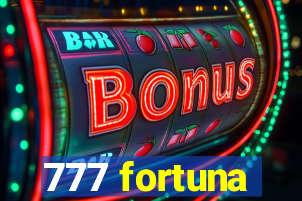 777 fortuna