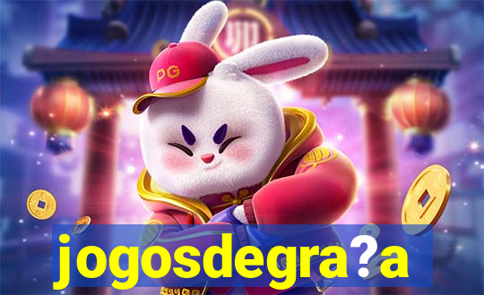 jogosdegra?a