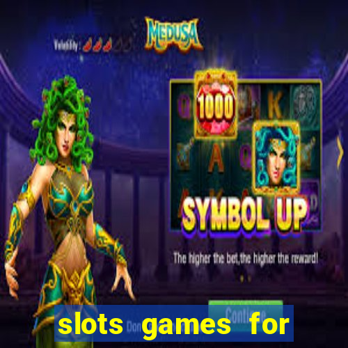 slots games for free no download