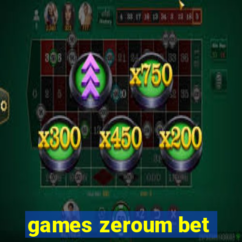 games zeroum bet