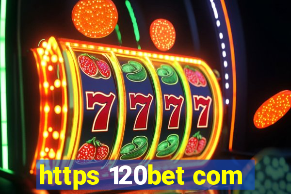 https 120bet com