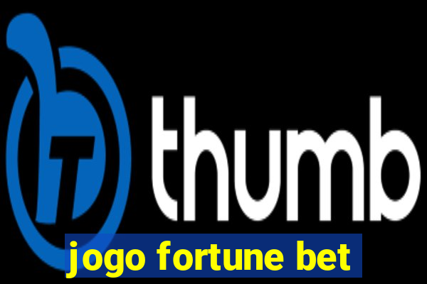 jogo fortune bet