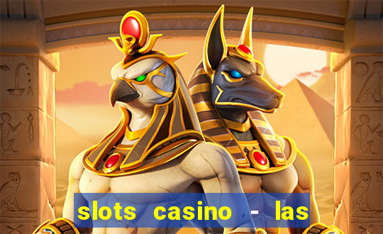 slots casino - las vegas slots