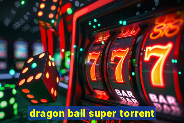 dragon ball super torrent