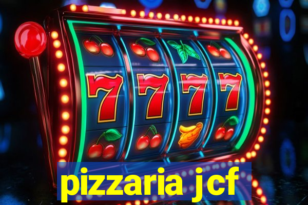 pizzaria jcf