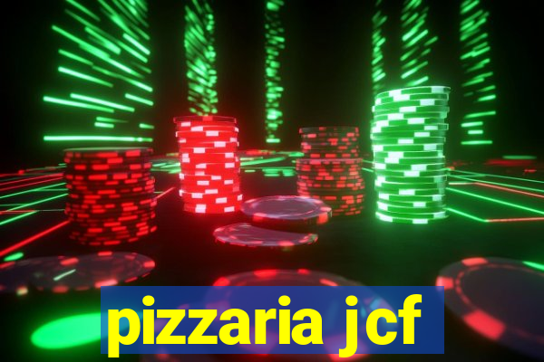 pizzaria jcf