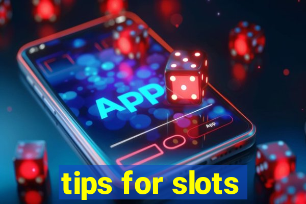 tips for slots