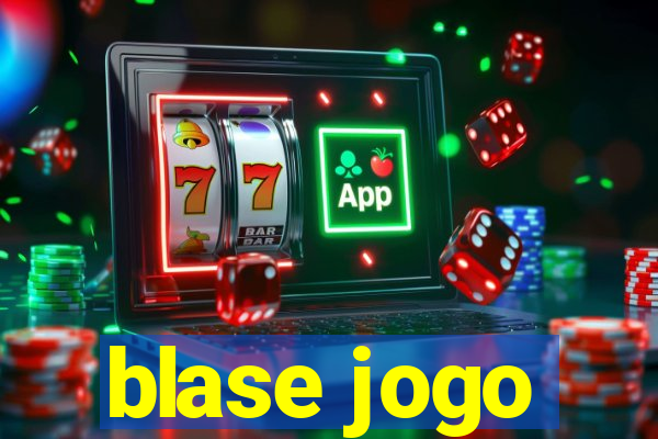 blase jogo