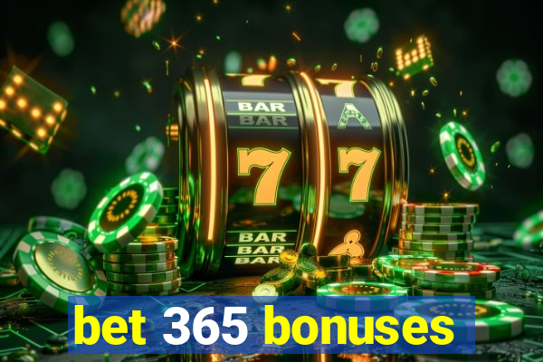 bet 365 bonuses