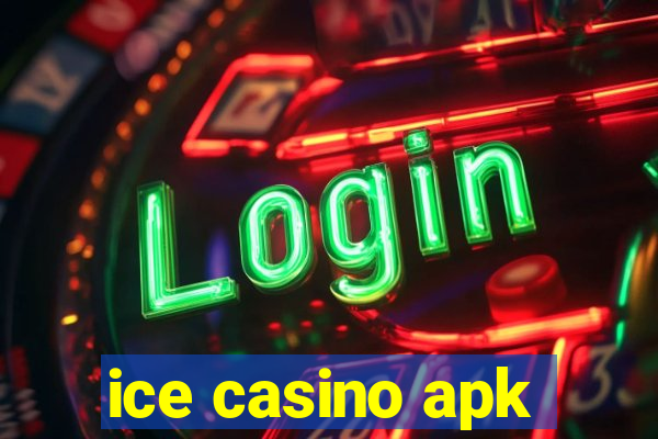 ice casino apk