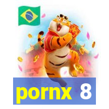 pornx 8