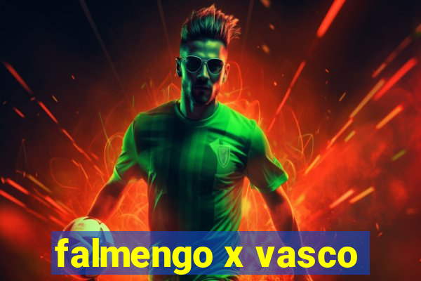 falmengo x vasco